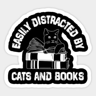 Easily Distracted by Cats and Books Funny Cat & Book Lover Sticker